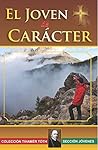 El joven de carác...