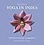 Yoga in India - A Journey t...