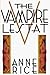 Vampire Lestat by Anne Rice