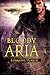 Bloody Aria (The Laitha Chr...