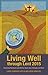 Living Well through Lent 2015: Practicing Resilience with All Our Heart, Soul, Strength, and Mind