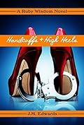 Handcuffs & High Heels