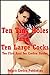 Ten Tiny Holes and Ten Large Cocks: Ten First Anal Sex Erotica Stories