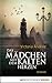 Das Mädchen mit dem kalten Herzen: Roman (German Edition)