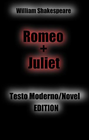 Romeo e Juliet: testo moderno / Novel Edition