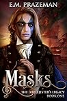 Masks by E.M. Prazeman