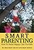 Smart Parenting: How to Rai...