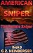 American Sniper: The Female Sniper (Book 3)