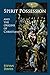 Spirit Possession and the Origins of Christianity by Stevan L. Davies