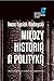 Między historią a polityką (Biblioteka myśli ukraińskiej XX wieku #1)