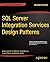 SQL Server Integration Services Design Patterns