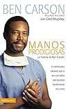 Book cover for Manos prodigiosas: La historia de Ben Carson (Spanish Edition)
