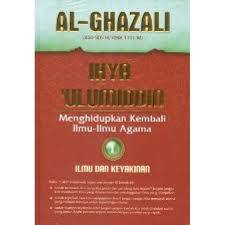 Ihya Ulumiddin Buku 1 : Ilmu dan Keyakinan