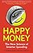 Happy Money by Elizabeth Dunn