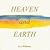 Heaven and Earth