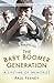 The Baby Boomer Generation:...
