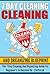 7 Day Cleaning And Organizing Blueprint - The 7 Day Cleaning And Organizing Guide For Beginners To Become De – Cluttered (Cleaning And Organizing Guide, ... Organizing, 7 Day Blueprint For Beginners)