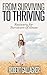 From Surviving to Thriving:...