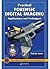 Practical Forensic Digital Imaging: Applications and Techniques (Practical Aspects of Criminal and Forensic Investigations)