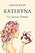 Kateryna: Die Reise des Pro...