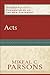 Acts (Paideia: Commentaries on the New Testament): (A Cultural, Exegetical, Historical, & Theological Bible Commentary on the New Testament)