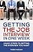 Getting the Job Interview in One Week: 4 easy steps to getting the interview you want