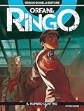 Orfani - Ringo n. 4: Il numero quattro