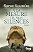 À la mesure de nos silences by Sophie Loubière