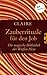 Zauberrituale für den Job (gelöscht wg. Rechterückfall zum 31.3.24): Die magische Bibliothek der Weißen Hexe - Band 5 (German Edition)