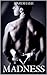 Madness