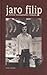 Jaro Filip: Človek hromadného výskytu