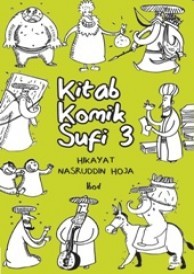 Kitab Komik Sufi 3: Hikayat Nasruddin Hoja