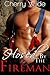 Hosed By The Fireman: MILF Erotica, First Time Older Woman Younger Man