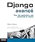 Django avancé: Pour des applications web puissantes en Python (Blanche) (French Edition)