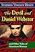 The Devil and Daniel Webster, and Other Tales of American History