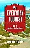the Everyday Tourist by Jennifer Warren