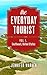 the Everyday Tourist: Vol. 1 - Southeast, United States