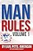 Man Rules: Volume 1: Manly Advice - for a Manly lIfe