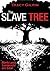 The Slave Tree (Marks and Lambrecht Series Book 2)