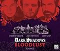 Dark Shadows: Bloodlust - Volume 2