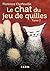 Le chat du jeu de quilles - Tome 2: Qu'est-il arrivé à Manon ? (French Edition)