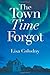 The Town Time Forgot