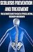 Scoliosis Prevention and Treatment: The Ultimate Guide to Health, Fitness, Dieting, Recovery and Growth: osteopathy, alternative medicine, yoga, contemporary ... Back Pain, Pain Relief, Pain Management,)