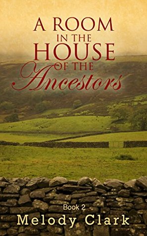 A Room in the House of the Ancestors Book 2 (Kindle Edition)