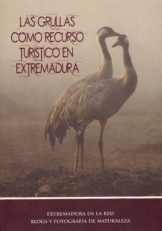 Las grullas como recurso turístico en Extremadura. Extremadura en la Red. Blogs y Fotografías de Naturaleza