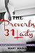 The Proverbs 31 Lady: Unveiling Her Timetested Success Secrets Before Saying I Do