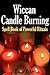 Wiccan Candle Burning: Spel...