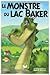 Le Monstre du Lac Baker by Denis M. Boucher