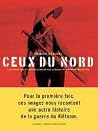 Ceux du nord. 140 photos inédites des photoreporters du Nord-Vietnam entre 1966 et 1975 Ceux du nord. 140 photos inédites des photoreporters du Nord-Vietnam entre 1966 et 1975