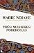 Três Mulheres Poderosas by Marie NDiaye
